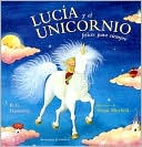 Lucia y el unicornio felices para siempre