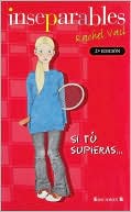 Inseparables: Si tu supieras