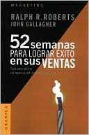 52 Semanas Para Lograr Exito En Sus Ventas: Guia Para Aplicar Las Tecnicas Del Vendedor Numero Uno