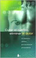 Curar el cuerpo, eliminar el dolor