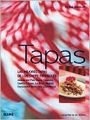 Tapas: Las Mejores Tapas de los Chefs Espanoles