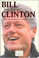 Bill Clinton: Una presidencia incomprendida