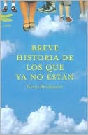 Breve historia de los que ya no estan