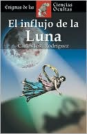 El influjo de la luna (Enigmas de las ciencias ocultas)