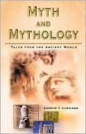 Myth and Mythology: Tales from the Ancient World