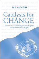 download Catalysts for Change : How the U.N.'s Independent Experts Promote Human Rights book