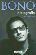 Bono: La Biografia