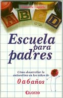 Escuela Para Padres, 0-6 Anos