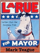 LaRue for Mayor by Mark Teague: Book Cover