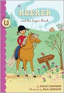Keeker and the Sugar Shack (Sneaky Pony Series #3) by Hadley Higginson: NOOK Book Cover