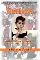 Blending In:Crisscrossing the Lines of Race, Religion, Family, and Adoption