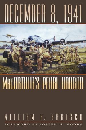 December 8, 1941: MacArthur's Pearl Harbor