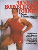 Arnold's Bodybuilding for Men by Arnold Schwarzenegger: NOOK Book Cover