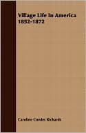 Village Life in America 1852-1872