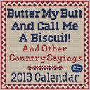 Butter My Butt And Call Me A Biscuit! 2013 Day-to-Day Calendar by Allan Zullo: NOOK Book Cover