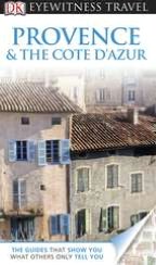 DK Eyewitness Travel Guide: Provence and Cote D'Azur