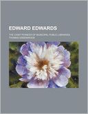 Edward Edwards; The Chief Pioneer of Municipal Public Libraries by Thomas Greenwood: Book Cover
