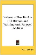 Webster's First Bunker Hill Oration and
