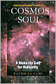 Cosmos of Soul: A Wake-Up Call for Humanity