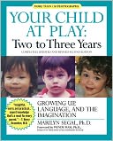 download Your Child at Play : Two to Three Years: Growing Up, Language, and the Imagination book