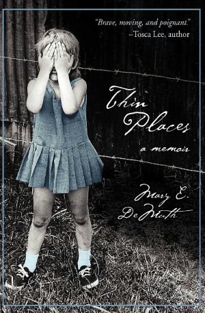 Thin Places: A Memoir