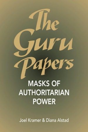 Free e books downloads pdf The Guru Papers: Masks of Authoritarian Power 9781883319007 DJVU PDF iBook by Diana Alstad in English