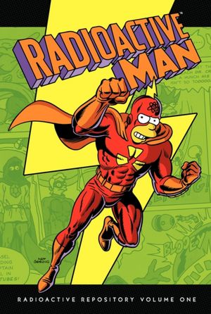 Radioactive Man: Radioactive Repository Volume One