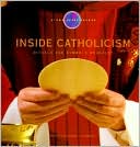 Inside Catholicism: Rituals and Symbols Revealed