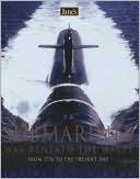 Jane's Submarines: War Beneath the Waves from 1776 to the Present Day