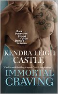 Immortal Craving by Kendra Leigh Castle: Book Cover