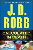 Calculated in Death (In Death Series #36) by J. D. Robb: Book Cover