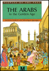 The Arabs: In the Golden Age