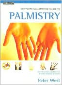 Complete Illustrated Guide to Palmistry