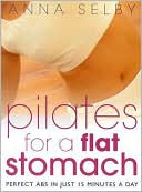 Pilates for a Flat Stomach: Perfect Abs in Just 15 Minutes a Day