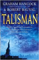 Talisman: Gnostic, Freemasons, Revolutionaries, and the 2,000-Year-Old Conspiracy at Work Today