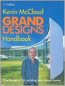 Grand Designs Handbook: The Blueprint for Building Your Dream Home