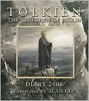 Tolkien Diary 2008: the Children of Hùrin: The Children of Hùrin