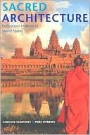 Sacred Architecture: Explore and Understand Sacred Spaces