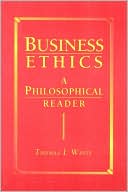 Business Ethics: A Philosophical Reader