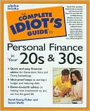 The Complete Idiot's Guide to Personal Finance in Your 20s and 30s