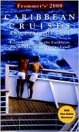 Frommer's Caribbean Cruises and Ports of Call 2000