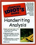 The Complete Idiot's Guide to Handwriting Analysis