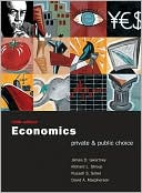 Economics: Private and Public Choice with Xtra! CD-ROM and InfoTrac
