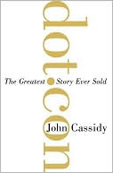 Dot.Con by John Cassidy: Book Cover