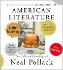 Neal Pollack Anthology of American Literature: The Complete Neal Pollack Recordings