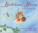 Bartholomew's Blessing: A Christmas Story