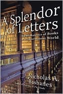 download Splendor of Letters : The Permanence of Books in an Impermanent World book