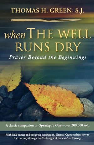 When the Well Runs Dry: Prayers Beyond the Beginnings
