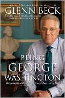 Being George Washington by Glenn Beck: NOOK Book Cover