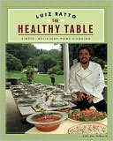 Healthy Table: Simple, Delicious Home Cooking
